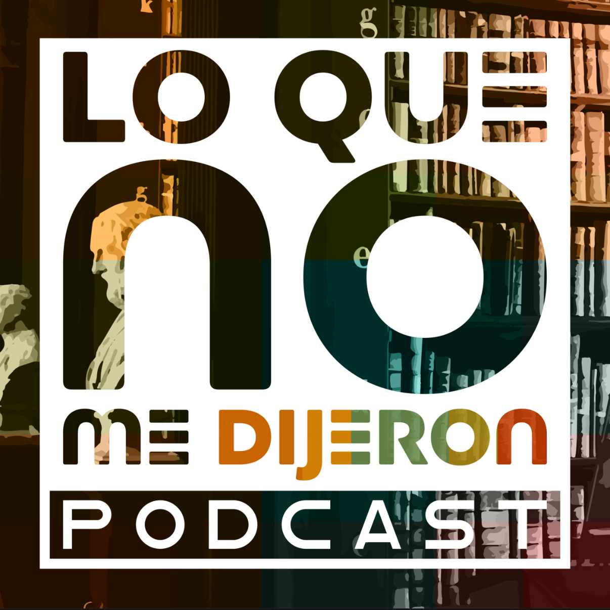 Lo Que No Me Dijeron - Logo del Podcast